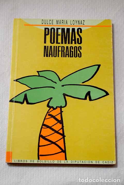 books: Poemas n&aacute;ufragos: Loynaz, Dulce Mar&iacute;a.- Loynaz, Dulce Mar&iacute;a
