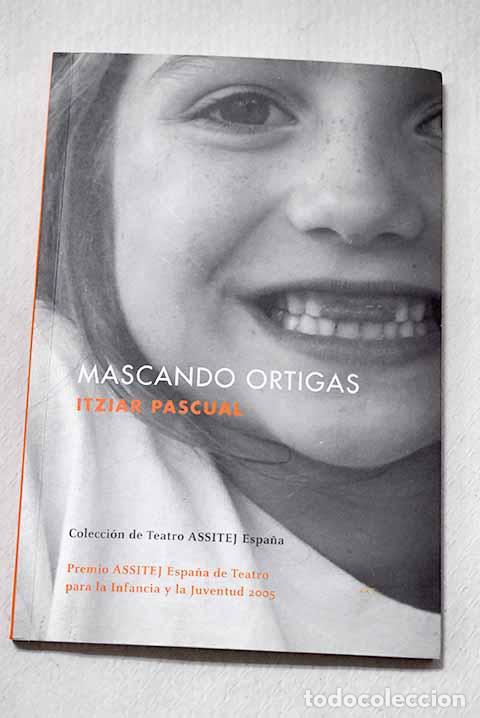 books: Mascando ortigas: Pascual, Itziar.- Pascual, Itziar