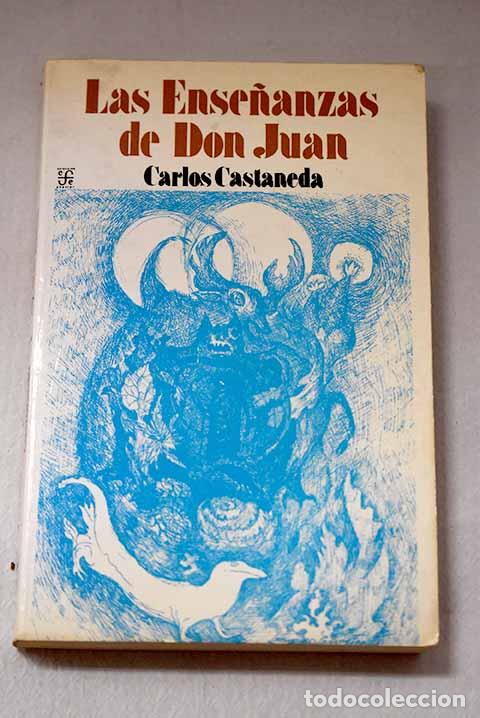 books: Las ense&ntilde;anzas de Don Juan: una forma yaqui de conocimiento.- Castaneda, Carlos