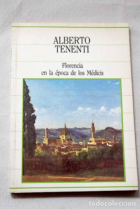 books: Florencia en la &eacute;poca de los M&eacute;dicis.- Tenenti, Alberto