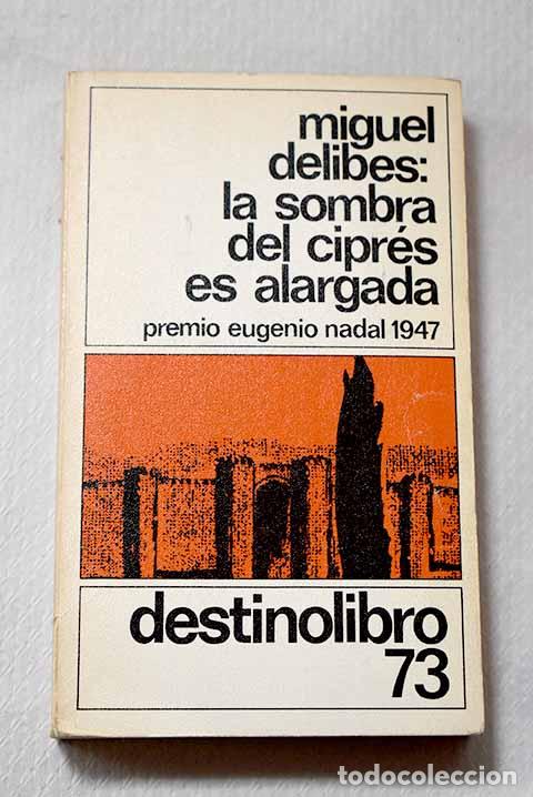 Libros: La sombra del cipr&eacute;s es alargada.- Delibes, Miguel