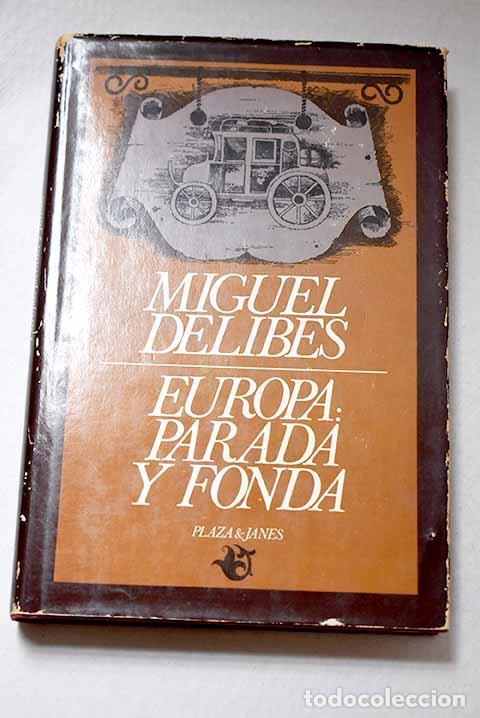 Libros: Europa: parada y fonda.- Delibes, Miguel