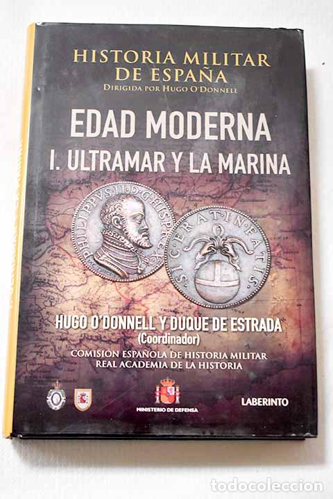 Livres: Historia militar de Espa&ntilde;a, 3. Edad moderna, 1. Ultramar y la marina