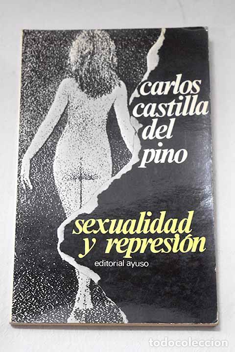 Livres: Sexualidad y represi&oacute;n.- Castilla del Pino, Carlos