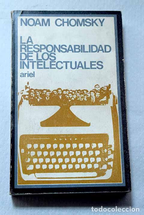 Livres: La responsabilidad de los intelectuales y otros ensayos hist&oacute;ricos y pol&iacute;ticos: .- Chomsky, Noam