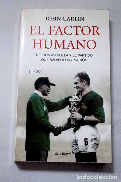 books: El factor humano: Nelson Mandela y el partido que salv&oacute; a una naci&oacute;n.- Carlin, John