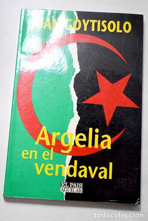 books: Argelia en el vendaval.- Goytisolo, Juan