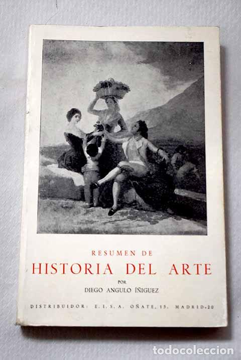 books: Resumen de historia del arte.- Angulo &Iacute;&ntilde;iguez, Diego