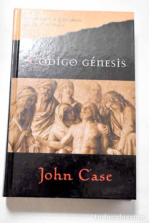 books: C&oacute;digo G&eacute;nesis: Case, John.- Case, John
