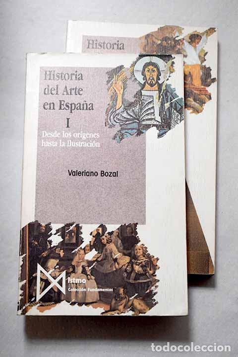 books: Historia del arte en Espa&ntilde;a.- Bozal, Valeriano