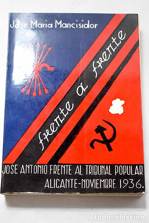 Libros: Frente a frente: Mancisidor, Jos&eacute; Mar&iacute;a.- Mancisidor, Jos&eacute; Mar&iacute;a