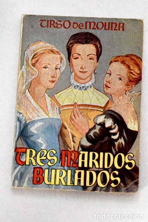 Libros: Los tres maridos burlados.- Molina, Tirso de
