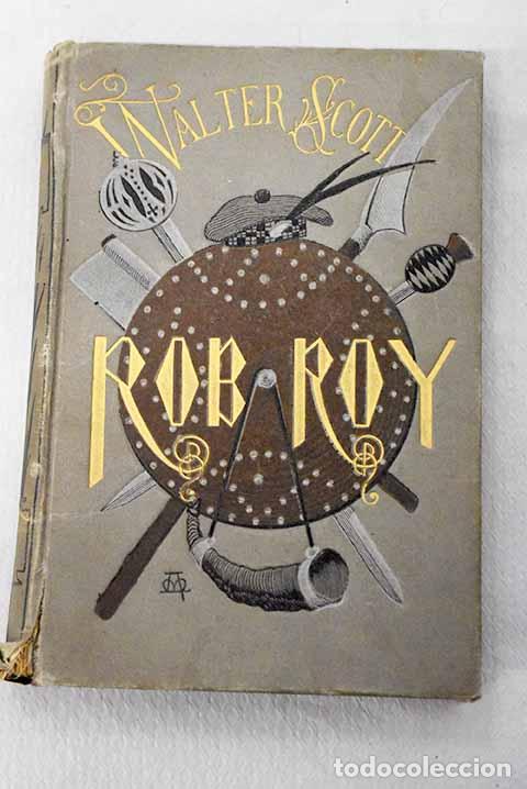 Livres: Rob Roy, Tomo I: Scott, Walter.- Scott, Walter