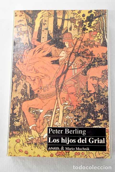 books: Los hijos del Grial: Berling, Peter.- Berling, Peter