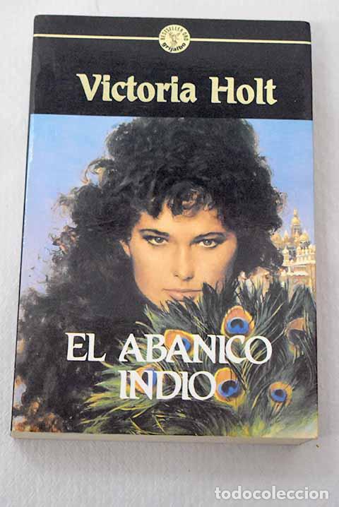 books: El abanico indio: Holt, Victoria.- Holt, Victoria