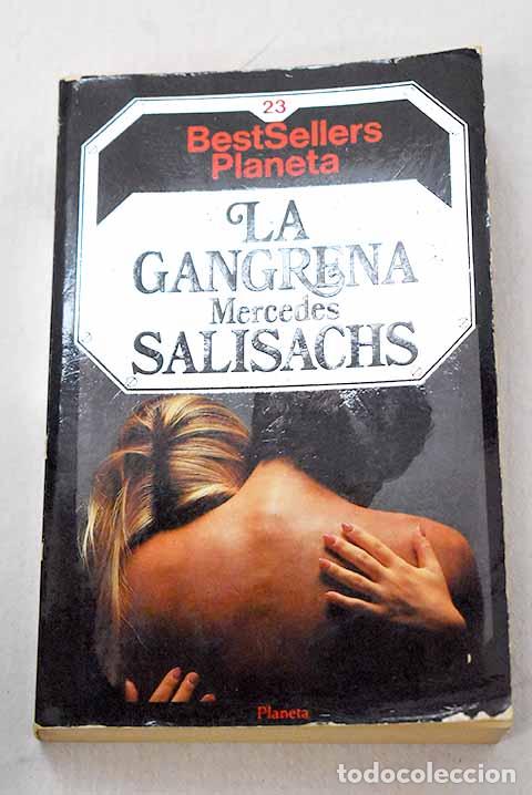 books: La gangrena: Salisachs, Mercedes.- Salisachs, Mercedes