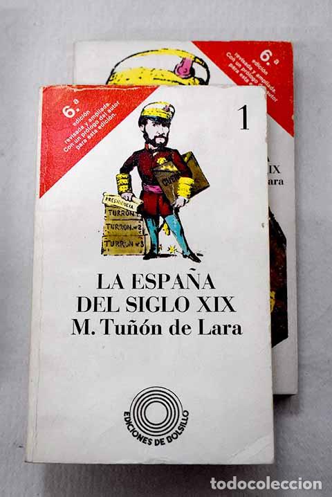 books: La Espa&ntilde;a del siglo XIX.- Tu&ntilde;&oacute;n de Lara, Manuel