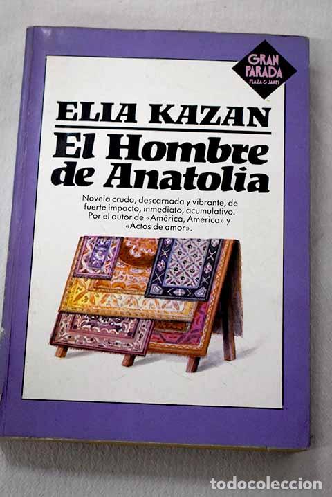 books: El hombre de Anatolia.- Kazan, Elia