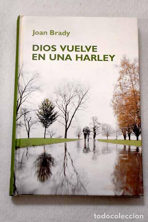Libros: Dios vuelve en una Harley.- Brady, Joan