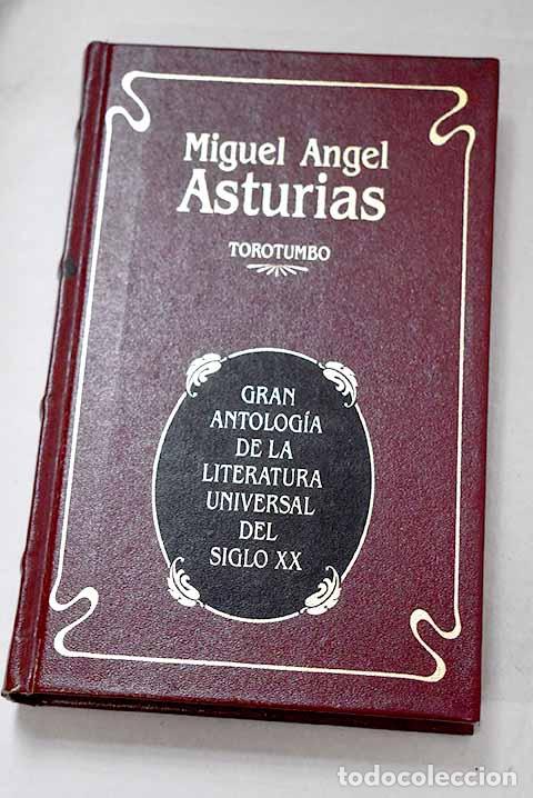 Libros: Torotumbo: Asturias, Miguel &Aacute;ngel.- Asturias, Miguel &Aacute;ngel