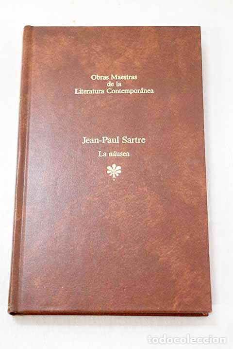 Libros: La n&aacute;usea: Sartre, Jean-Paul.- Sartre, Jean-Paul