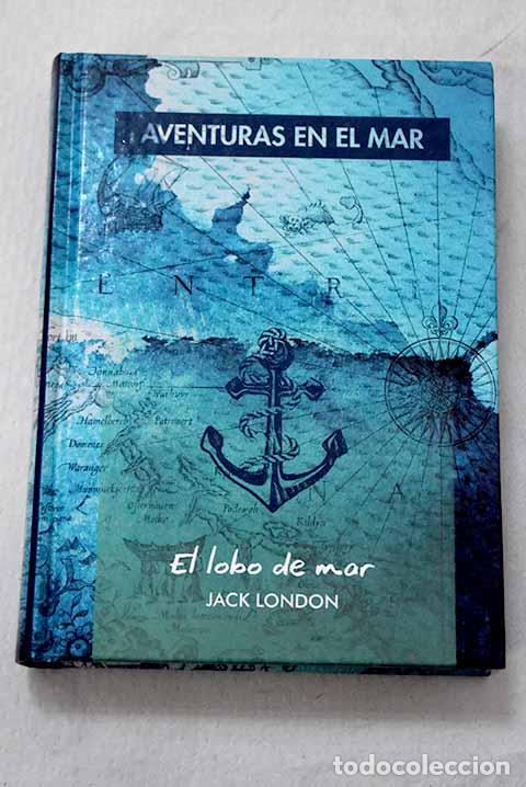 Libros: El lobo de mar: London, Jack.- London, Jack