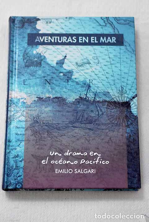 Libros: Un drama en el oc&eacute;ano Pac&iacute;fico.- Salgari, Emilio