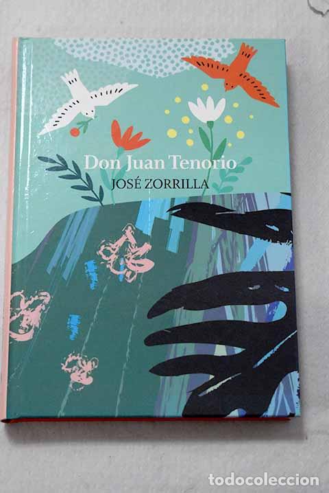 Libros: Don Juan Tenorio: Zorrilla, Jos&eacute;.- Zorrilla, Jos&eacute;
