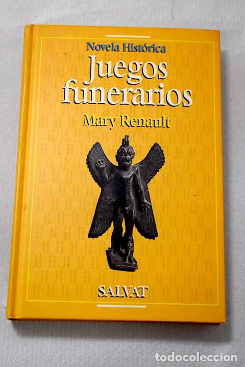 Libros: Juegos funerarios: Renault, Mary.- Renault, Mary