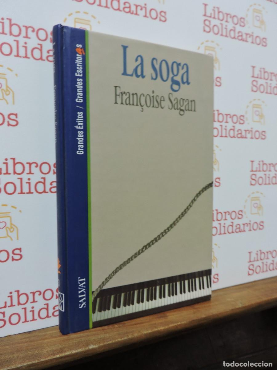 Libros: La soga. SAGAN, Fran&ccedil;oise. Ed. Salvat. Barcelona, 1994