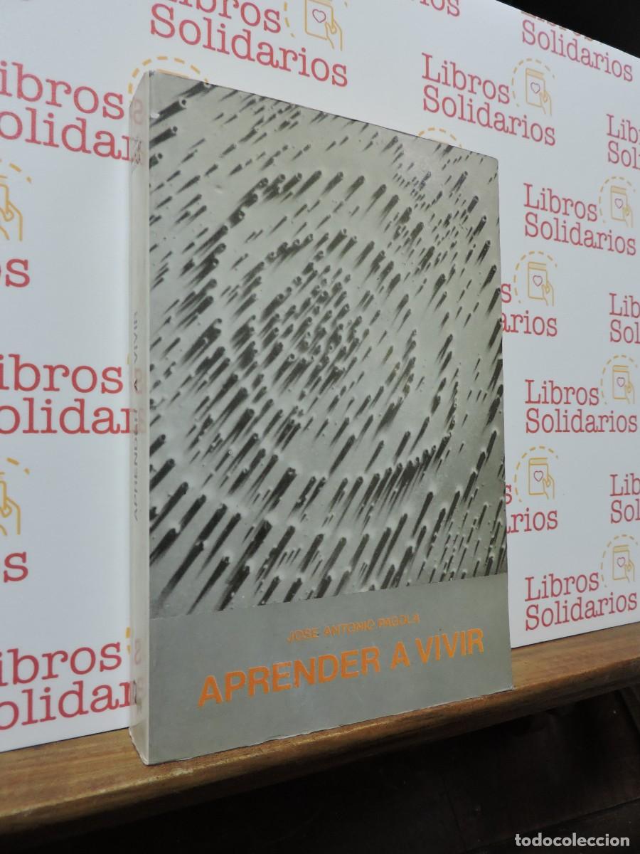 Livres: Aprender a vivir. PAGOLA, Jos&eacute; Antonio. Ed. Idatz. San Sebasti&aacute;n, 1984