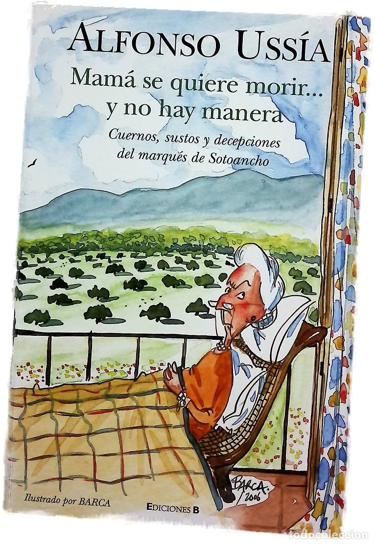 Libros: Mam&aacute; se quiere morir-- y no hay manera