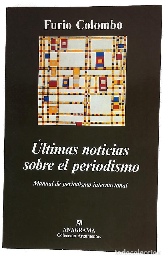 Libros: &Uacute;ltimas noticias sobre el periodismo : manual de periodismo internacional
