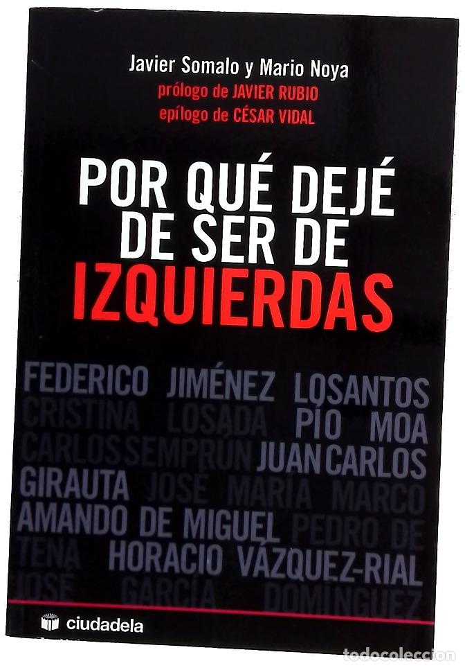 Libri di seconda mano: Por qu&eacute; dej&eacute; de ser de izquierdas