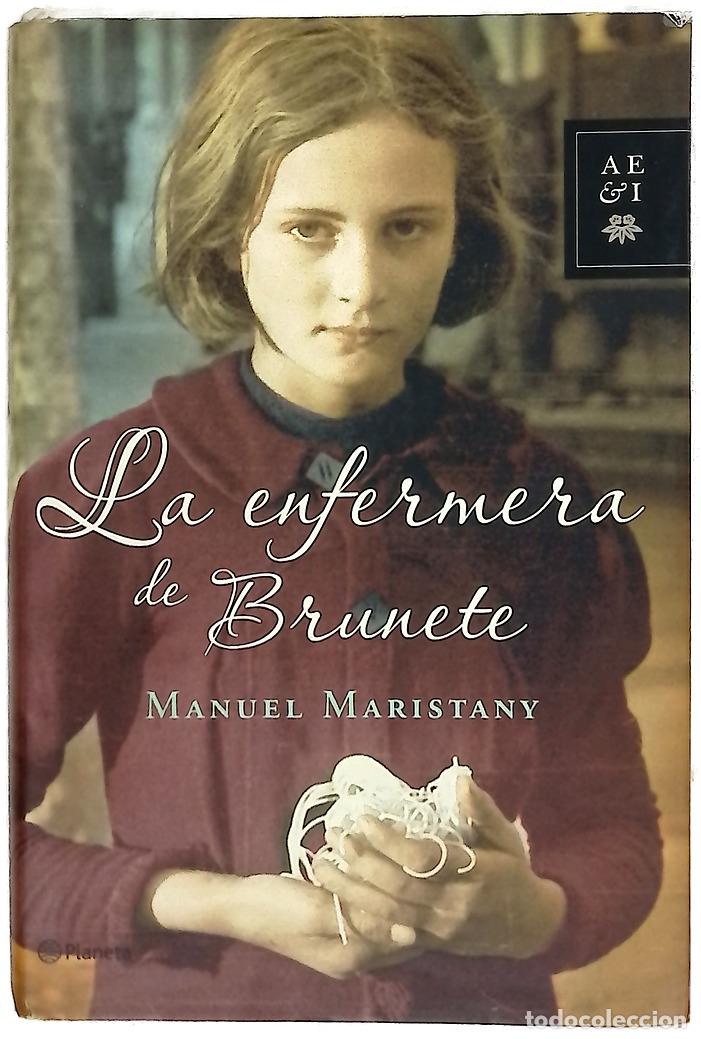 Libros: La enfermera de Brunete - Maristany, Manolo