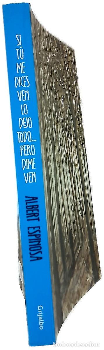 Libros: Si t&uacute; me dices ven lo dejo todo-- pero dime ven