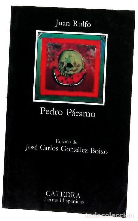 Libros: Pedro P&aacute;ramo - Rulfo, Juan; Gonz&aacute;lez Boixo, Jos&eacute; C