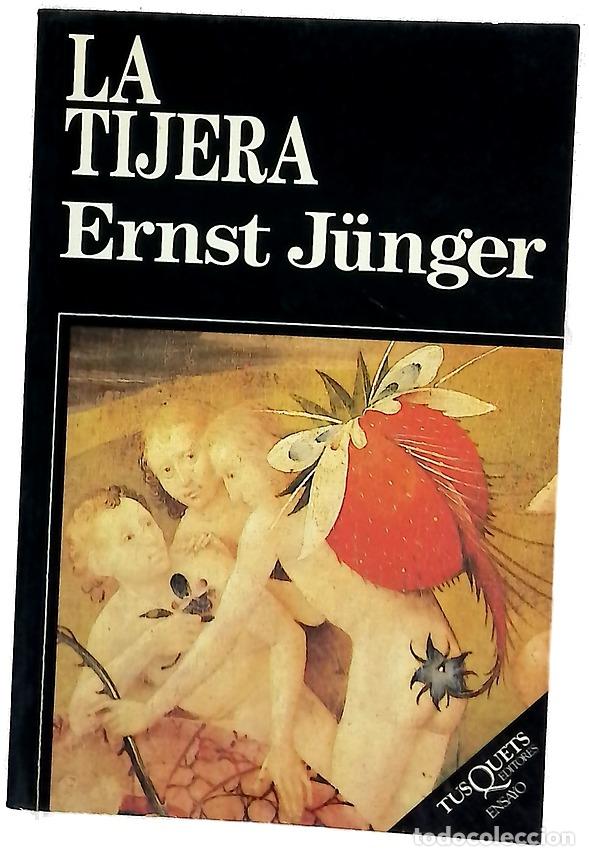Libros: La tijera - J&uuml;nger, Ernst; S&aacute;nchez Pascual, Andr&eacute;s