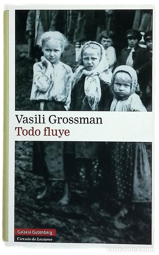 books: Todo fluye - Grossman, Vasili&iuml; Semenovich