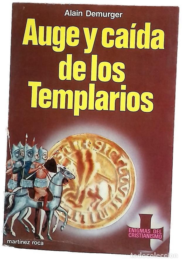 Livres: Auge y ca&iacute;da de los templarios, 1118-1314