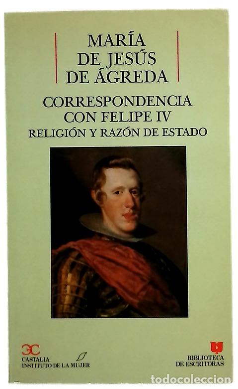 Libros: Correspondencia con Felipe IV religi&oacute;n y raz&oacute;n de Estado