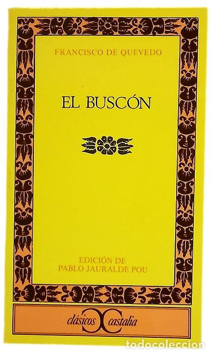 Livres: El busc&oacute;n - Quevedo, Francisco de; Jauralde Pou, Pablo