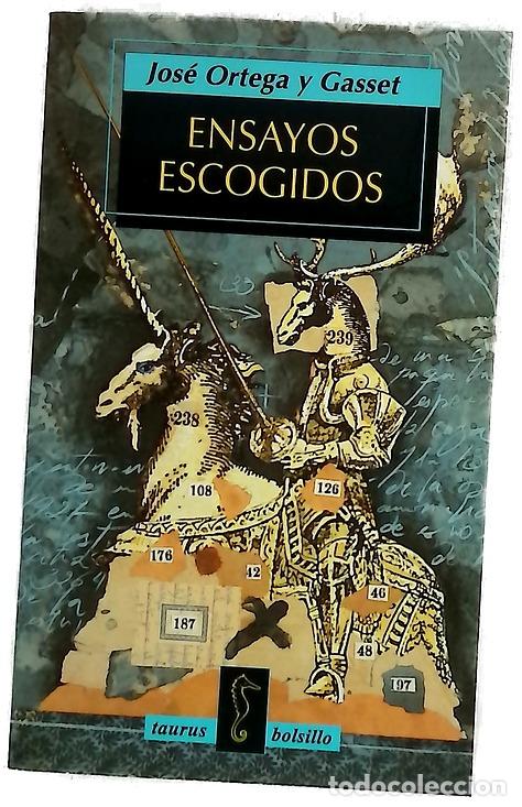 Livres: Ensayos escogidos - Ortega y Gasset, Jos&eacute;