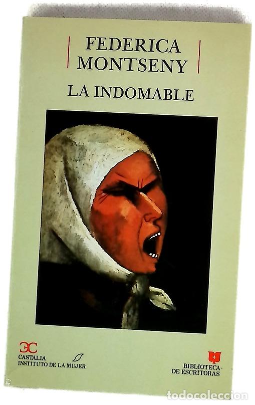 Livros em segunda m&atilde;o: La indomable - Montseny, Federica; Langa Laorga, Mar&iacute;a Alicia
