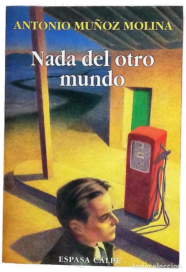 Libri di seconda mano: Nada del otro mundo - Mu&ntilde;oz Molina, Antonio