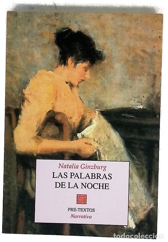 Libri di seconda mano: Las palabras de la noche - Ginzburg, Natalia; Trapiello, Andr&eacute;s