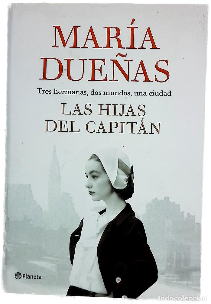 Libri di seconda mano: Las hijas del Capit&aacute;n - Due&ntilde;as, Mar&iacute;a