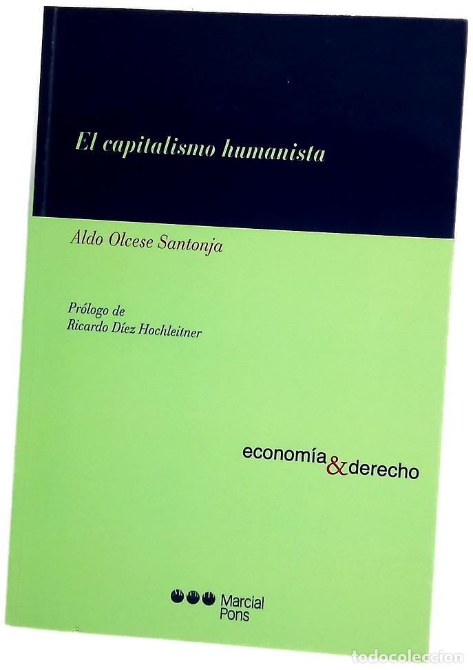 B&uuml;cher: El capitalismo humanista - Olcese Santonja, Aldo