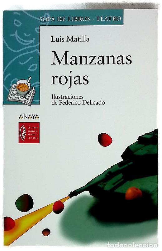 Libros: Manzanas rojas - Matilla, Luis; Delicado, Federico