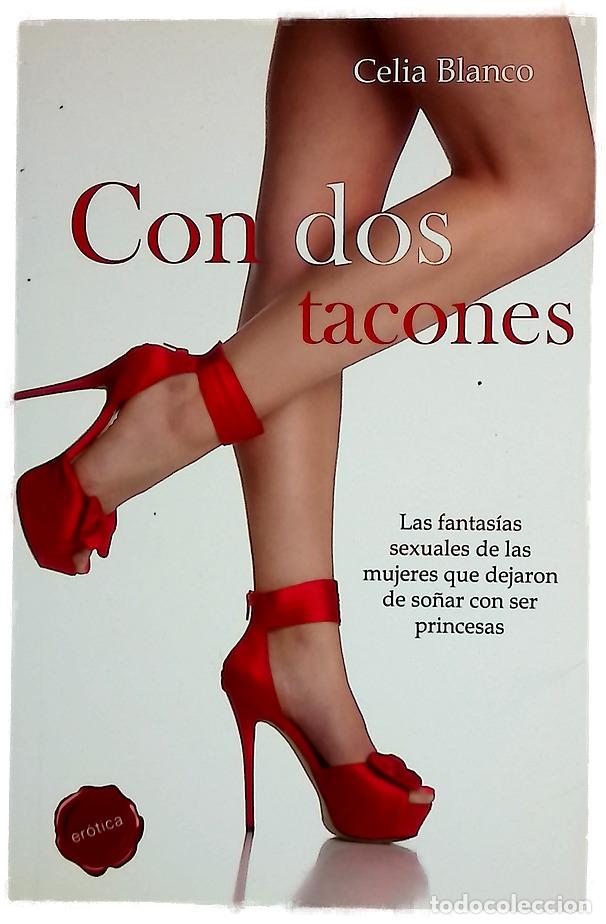 Libros: Con dos tacones : las fantas&iacute;as sexuales de las mujeres que dejaron de so&ntilde;ar con ser princesas